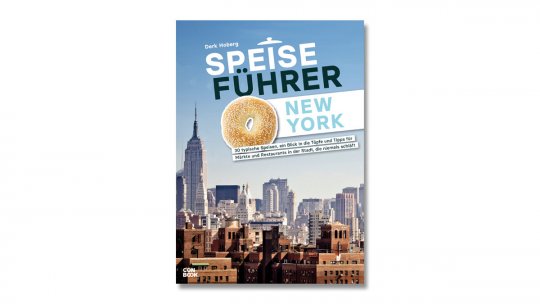 Speiseführer New York – New York kulinarisch entdecken